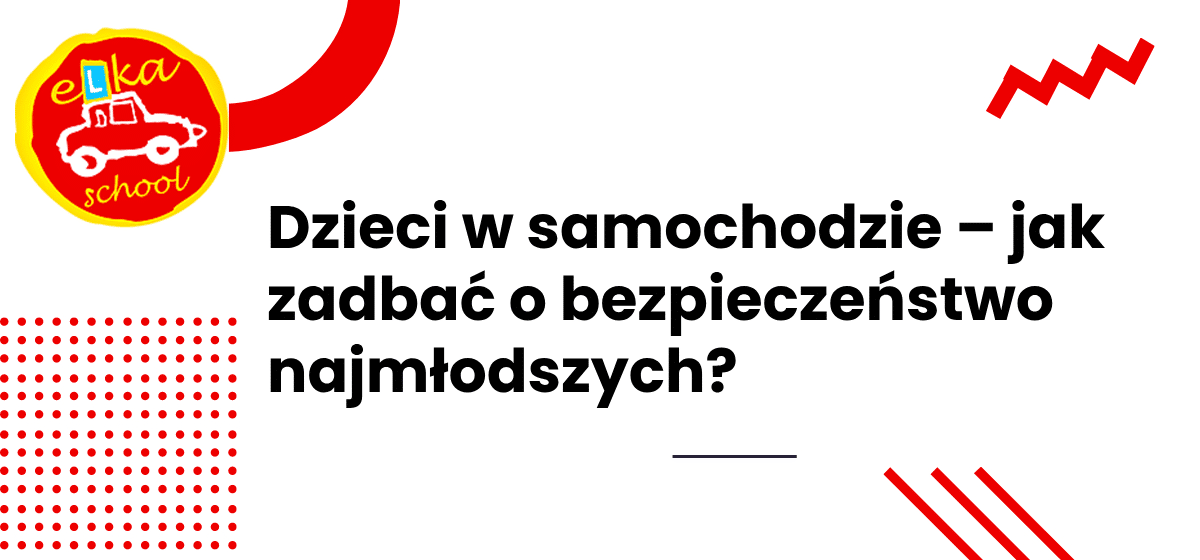 Dzieci w samochodzie Elka School