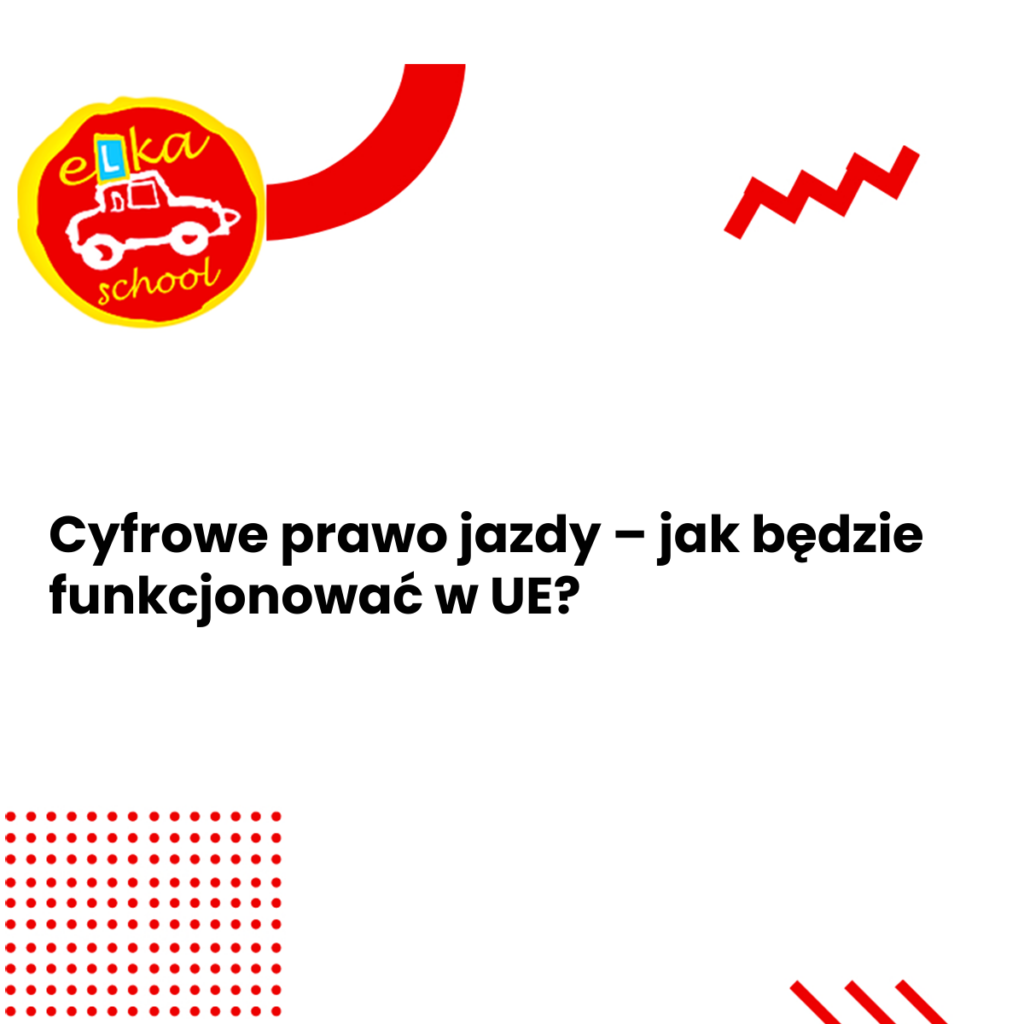 Cyfrowe prawo jazdy – jak będzie funkcjonować w UE?